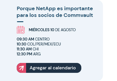 Porque NetApp es importante para los socios de Commvault - Agregar al calendario