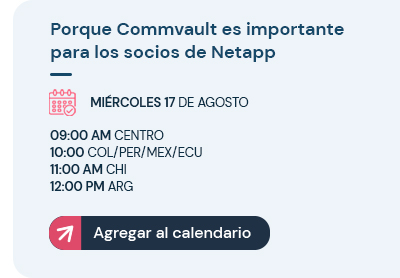 Porque Commvault es importante para los socios de Netapp - Agregar al calendario