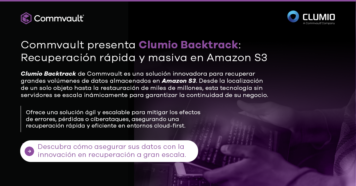 Commvault presenta Clumio Backtrack